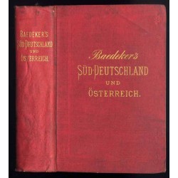 Süd-Deutschland und Oesterreich. Handbuch für Reisende