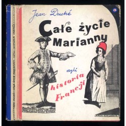 Całe życie Marianny czyli historia Francji