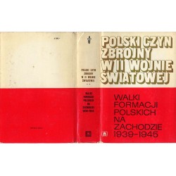 Polski czyn zbrojny w II wojnie światowej. T.2: Walki formacji polskich na...