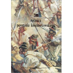 200 [Dwusetna] rocznica powstania kościuszkowskiego