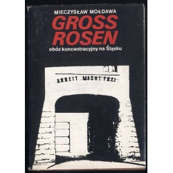Gross-Rosen - obóz koncentracyjny na Śląsku