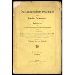 Die Landarbeiterverhältnisse in der Provinz Ostpreußen. Erhebung der...