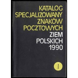 Katalog specjalizowany znaków pocztowych ziem polskich 1990. Cz.1-4 w 4 vol
