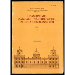 Czasopismo Zakładu Narodowego imienia Ossolińskich. Z.1 (1992)