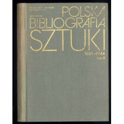 Polska bibliografia sztuki. T.2: Rysunek, grafika, sztuka książki i druku