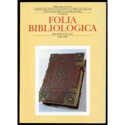 Folia Bibliologica. Biuletyn Biblioteki Głównej UMCS. R.44-45 (1996-1997)