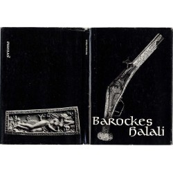 Barockes Halali. Jagdwaffen und Jagdgerät aus dem Historischen Museum der...