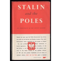 Stalin and the Poles. An indictment of the Soviet leaders