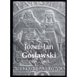 Józef Jan Gosławski 1908-1963