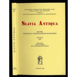 Slavia Antiqua. Rocznik poświęcony starożytnościom słowiańskim. T.46 (2005)