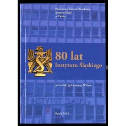 80 lat Instytutu Śląskiego