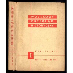 Wojskowy Przegląd Historyczny. R. 9 (1964). Nr 1 (30) (Styczeń - Marzec 1964)