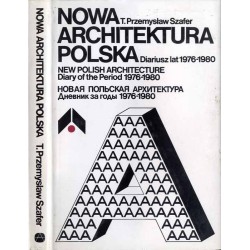 Nowa architektura polska. Diariusz lat 1976-1980  New Polish architecture....