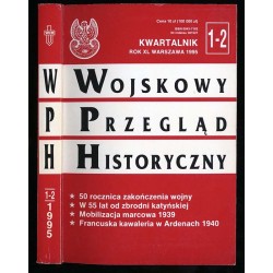 Wojskowy Przegląd Historyczny. R. 40 (1995). Nr 1-2 (151-152) (Styczeń -...