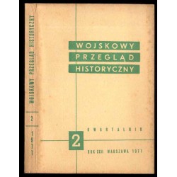 Wojskowy Przegląd Historyczny. R. 22 (1977). Nr 2 (80) (Kwiecień-Czerwiec 1977)