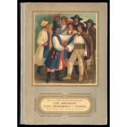 Cud mniemany czyli Krakowiacy i Górale 1794. Opera w 4 aktach
