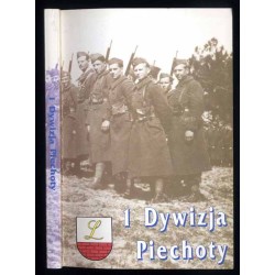 1 Dywizja Piechoty w dziejach oręża polskiego