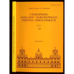 Czasopismo Zakładu Narodowego imienia Ossolińskich. Z.12 (2001)