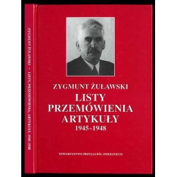 Listy, przemówienia, artykuły 1945-1948. Ze zbiorów Zakładu Narodowego im....