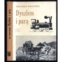 Dyszlem i parą. Z dziejów polskiej literatury podróżniczej na Śląsku