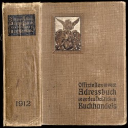 Adressbuch des Deutschen Buchhandels. 74. Jahrgang 1912