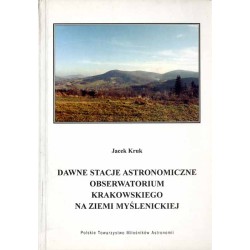 Dawne stacje astronomiczne Obserwatorium Krakowskiego na Ziemi Myślenickiej