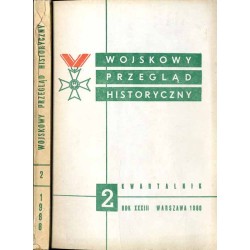 Wojskowy Przegląd Historyczny. R. 33 (1988). Nr 2 (124) (Kwiecień - Czerwiec...