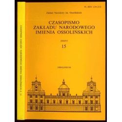 Czasopismo Zakładu Narodowego imienia Ossolińskich. Z. 15 (2004)