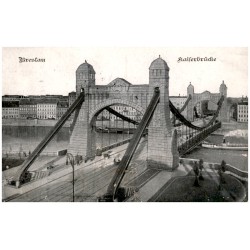 Breslau. Kaiserbrücke