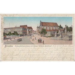 Breslau. Schweidnitzerstrasse mit Kaiser Wilhem Denkmal