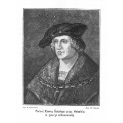 "Portret Karola Śmiałego przez Holbein'a w galeryi willanowskiéj."