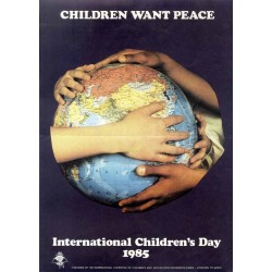 Children want Peace. International Children's Day 1985