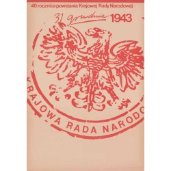 40 rocznica powstania Krajowej Rady Narodowej 31 grudnia 1943
