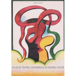 XV lecie Teatru Ludowego w Nowej Hucie. Sezon 1970/71
