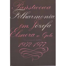 Państwowa Filharmonia im. Józefa Elsnera w Opolu. Dwudziestopięciolecie...