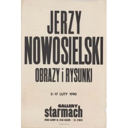 "JERZY NOWOSIELSKI OBRAZY i RYSUNKI 2-17 LUTY 1990 GALLERY starmach RYNEK...