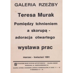 "GALERIA RZEŹBY Teresa Murak Pomiędzy tchnieniem a skorupą - adoracja...