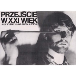 Przejście w XXI wiek Jacek Soliński VII 1981 Galeria Autorska / "PRZEJŚCIE W...