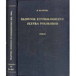 Słownik etymologiczny języka polskiego. T. 2: K-Kot