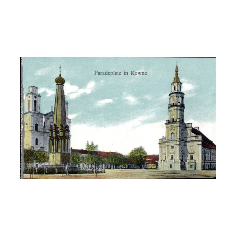 Paradeplatz in Kowno [plac Ratuszowy, ratusz i pomnik 1812 r.]