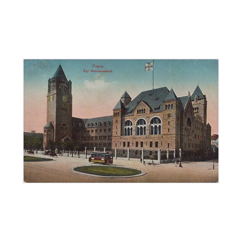 Posen. Kgl. Rezidenzschloβ