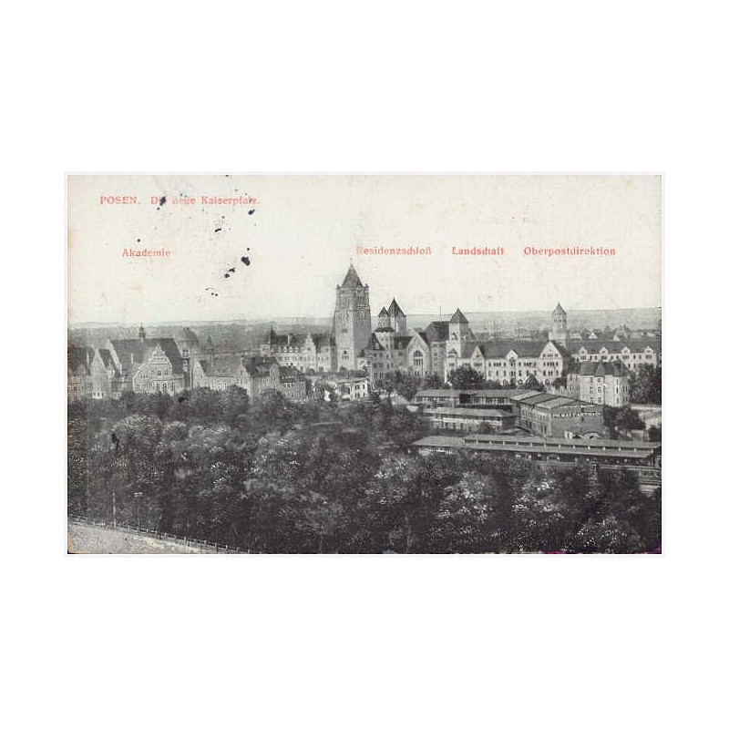 Posen. Die neue Kaiserplatz. Akademie. Residenzschloß. Landschaft. Oberpostdirektion