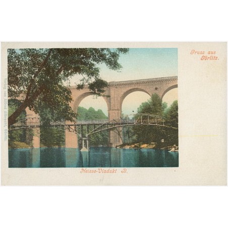 Gruss aus Görlitz. Neisse-Viadukt B