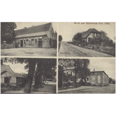 Gruß aus Schmarse Krs. Oels. Gasthaus. Schulhaus. Gesellschaftsgarten. Alexanderwerk