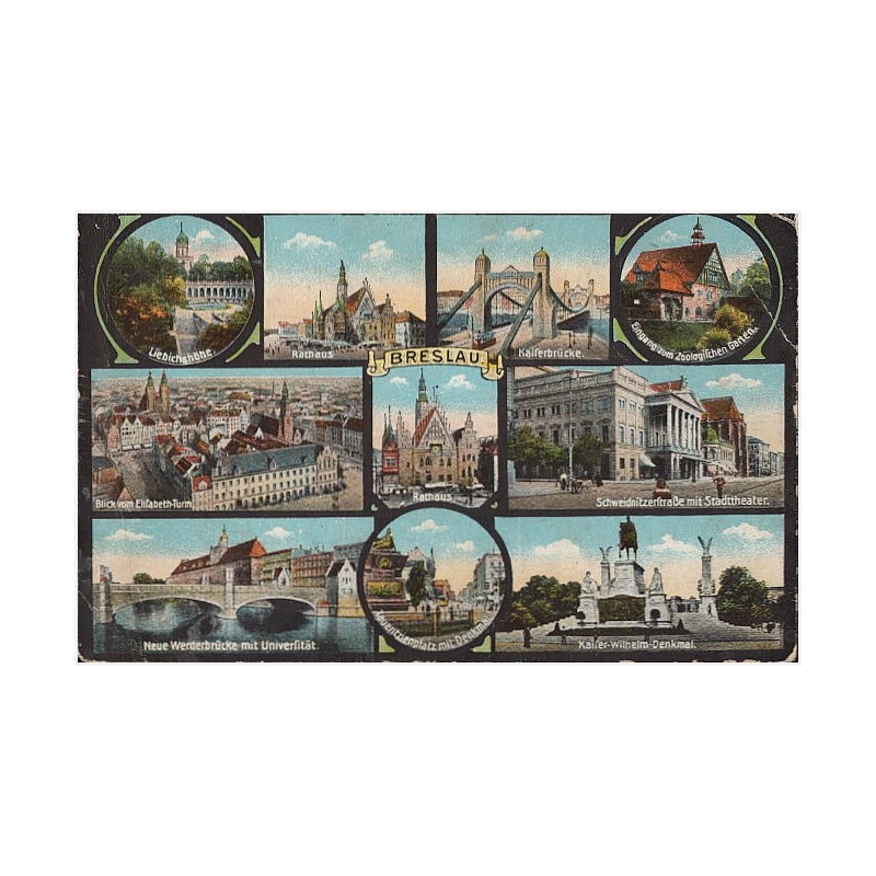 Breslau. Liebichshöhe. Rathaus. Kaiserbrücke. Eingang zum Zoologischen Garten. Blick vom Elisabeth-Turm. Rathaus. Schweidnitzers