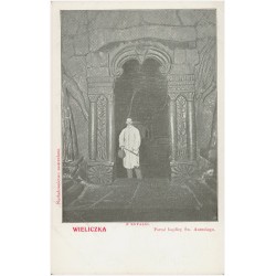 Wieliczka. Z kopalni. Portal kaplicy Św. Antoniego