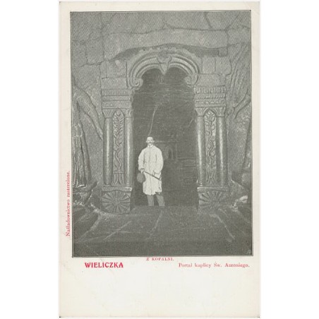 Wieliczka. Z kopalni. Portal kaplicy Św. Antoniego