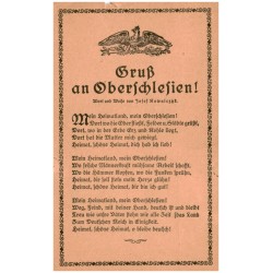 Gruß an Oberschlesien! Wort und Weise von Josef Kowalczyk. Mein Heimatland, mein Oberschlesien! [...] Heimat, schöne Heimat, o b