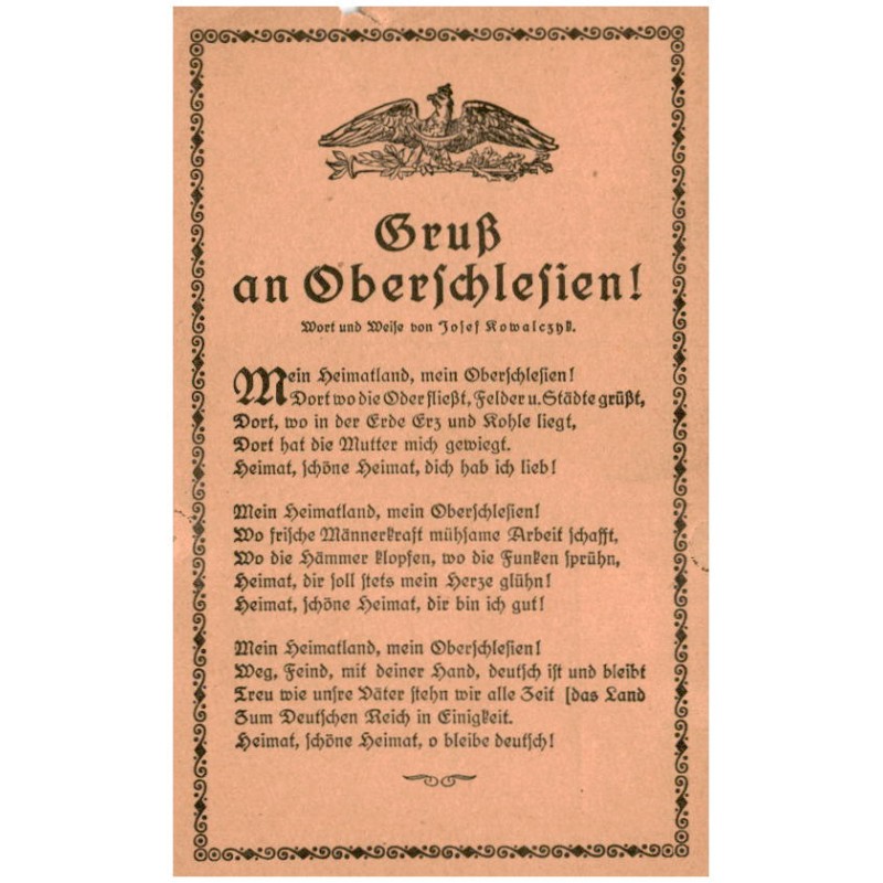 Gruß an Oberschlesien! Wort und Weise von Josef Kowalczyk. Mein Heimatland, mein Oberschlesien! [...] Heimat, schöne Heimat, o b