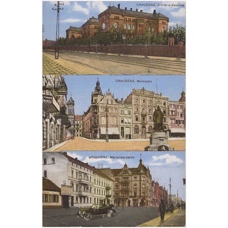 Graudenz, Arillerie-Kaserne. Graudenz, Marktplatz. Graudenz, Marienwerdestr